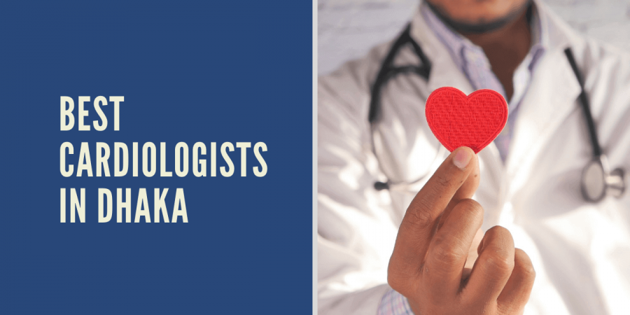Best Cardiologists in Dhaka