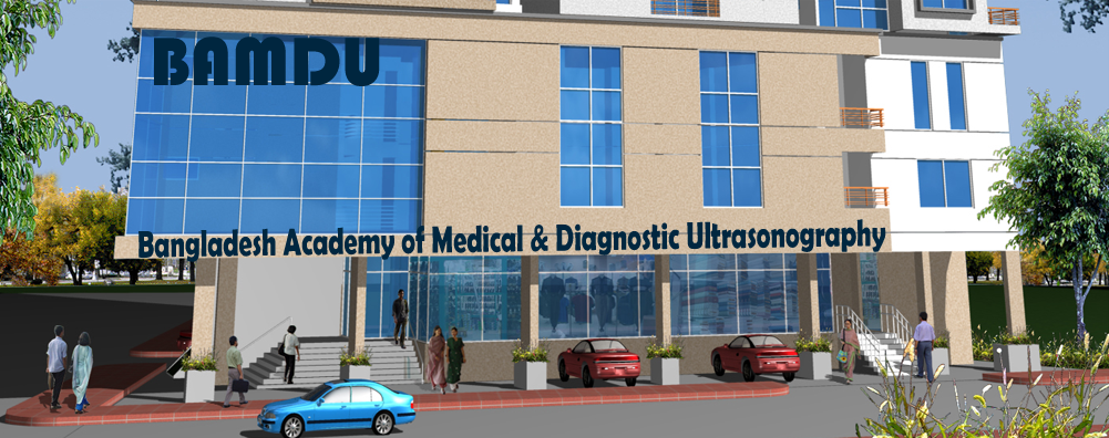 Bangladesh Acedemy of Medical & Diagnostic Ultrasonography – BAMDU